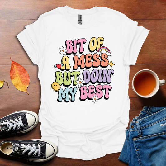 Bit of a mess T-shirt