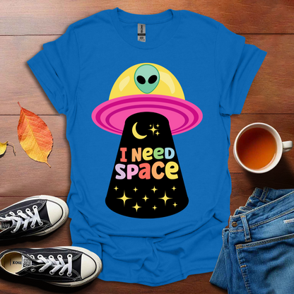 I need space T-shirt