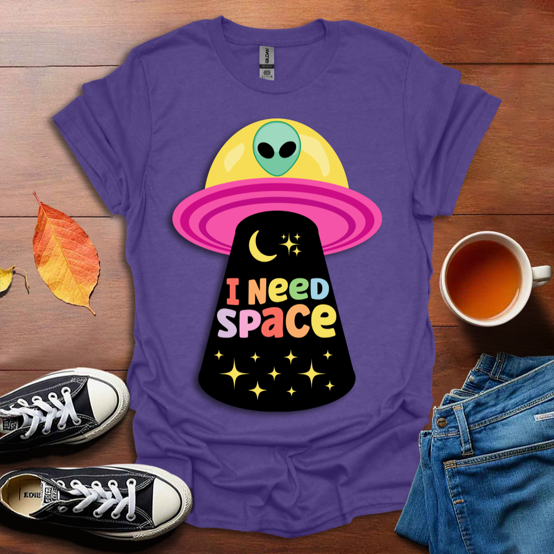 I need space T-shirt