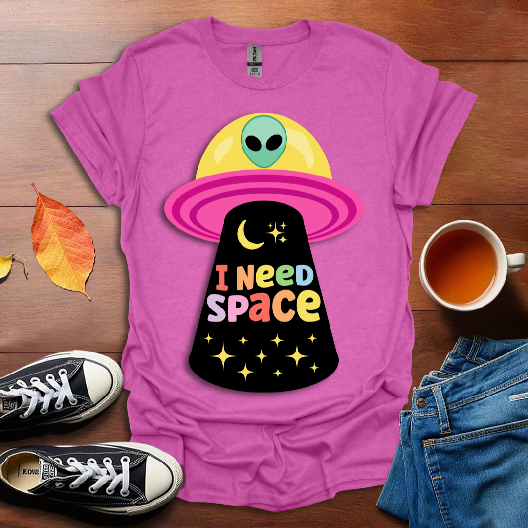 I need space T-shirt