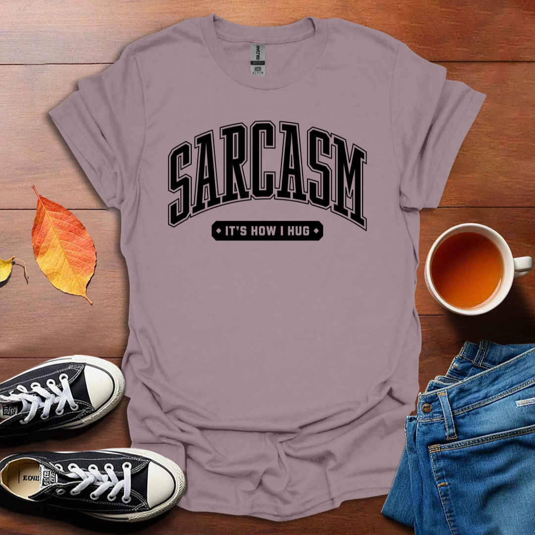 Sarcasm T-shirt