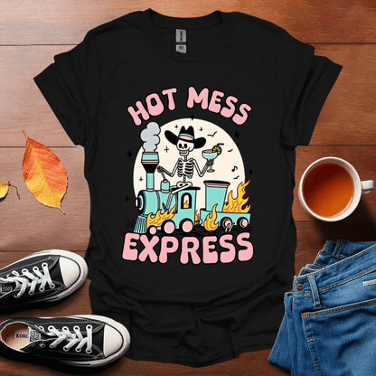 Hot mess express T-Shirt