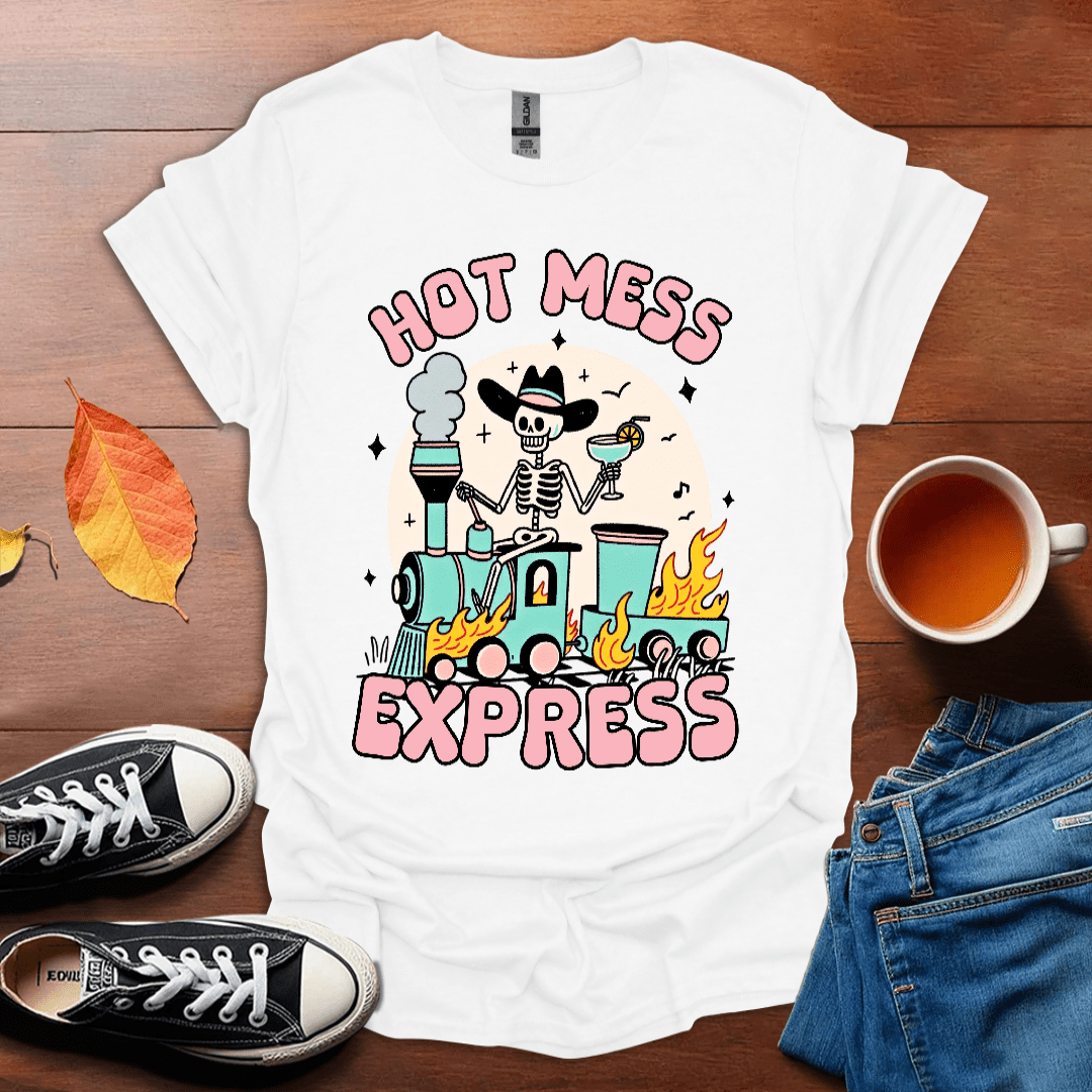 Hot mess express T-Shirt