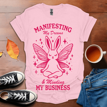 Manifesting My Dreams T-shirt