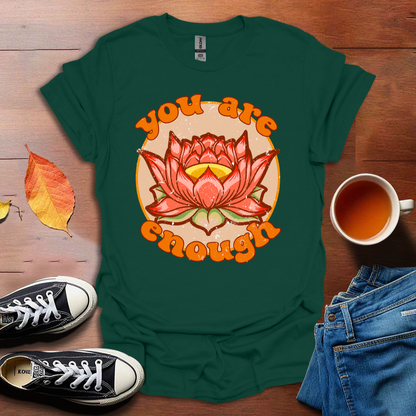 You are Enough - Lotus T-shirt