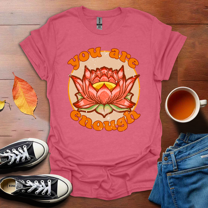 You are Enough - Lotus T-shirt