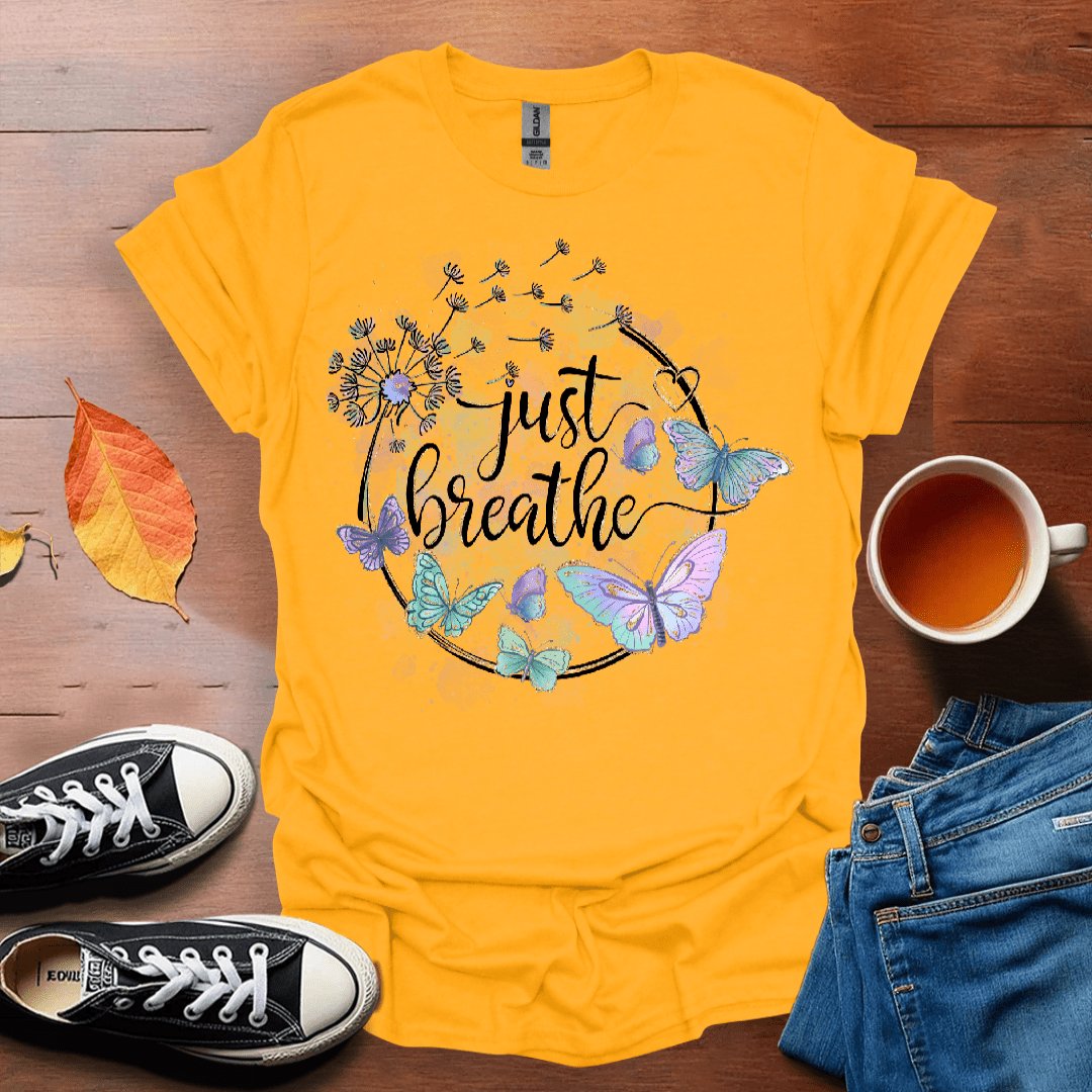 Just Breath - Dandelion and Butterflies T-shirt