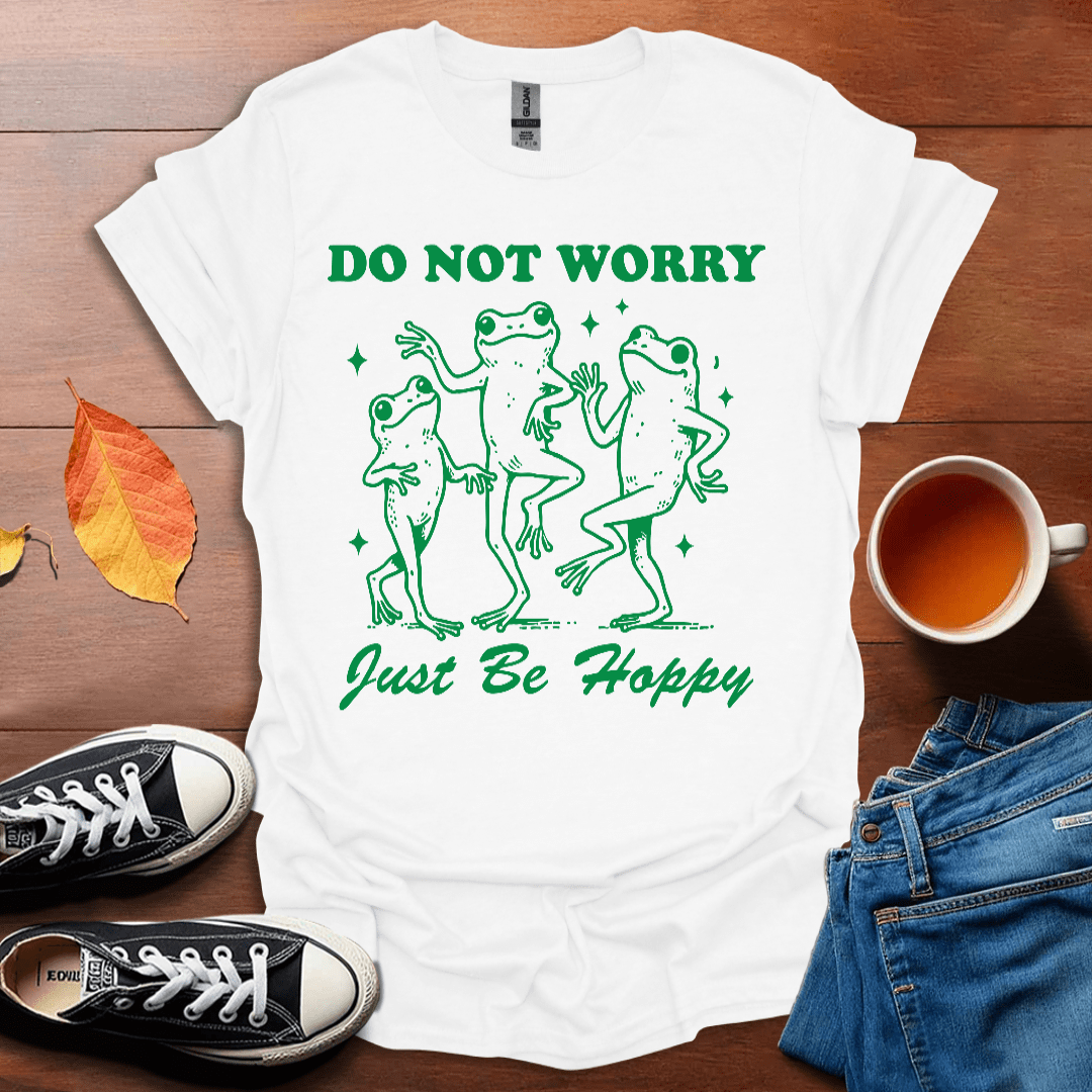 Just be hoppy T-shirt