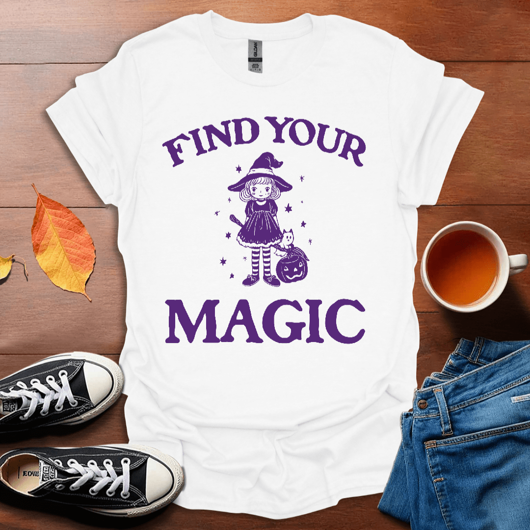 Find your Magic T-Shirt