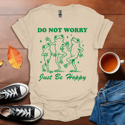 Just be hoppy T-shirt