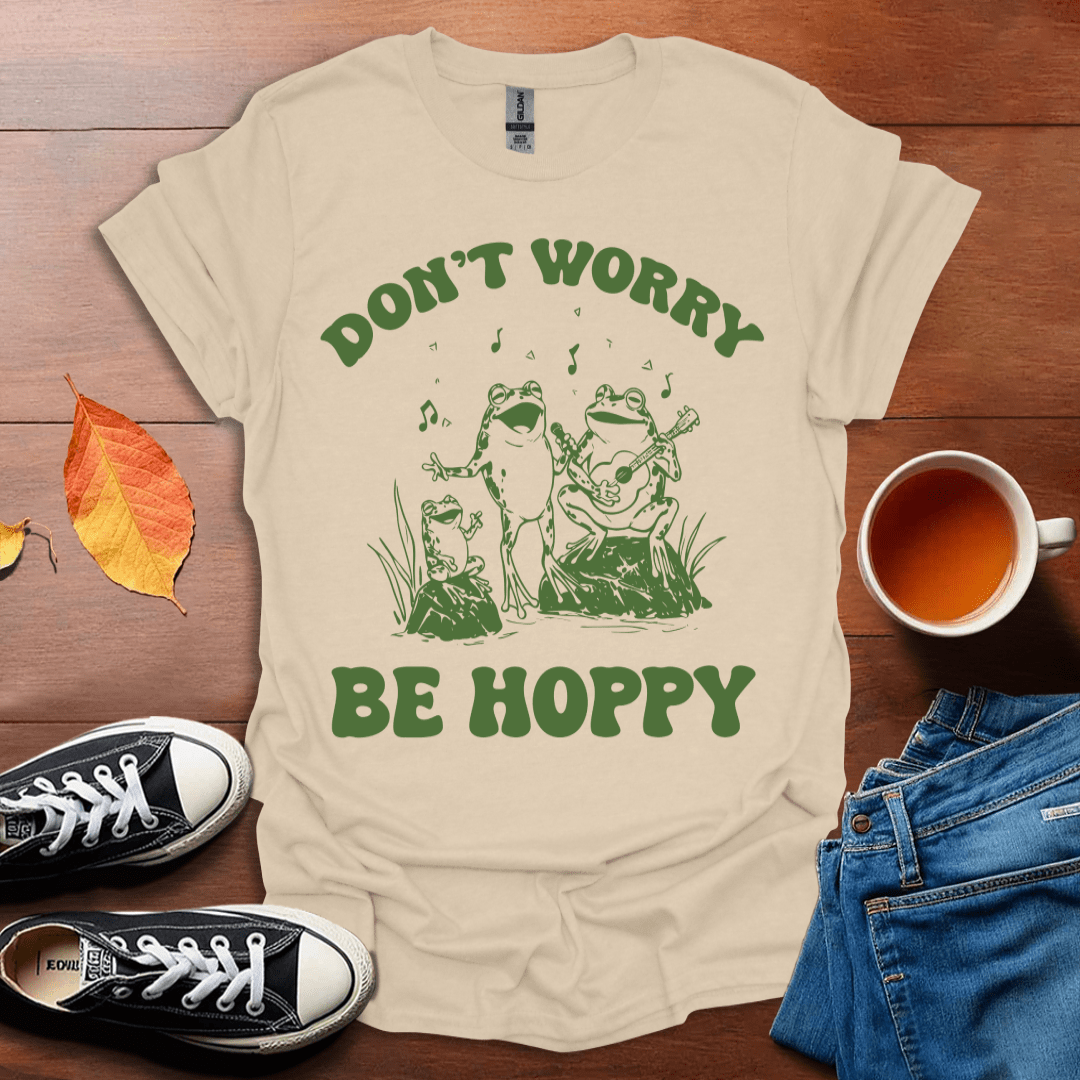 Don't worry Be Hoppy T-Shirt