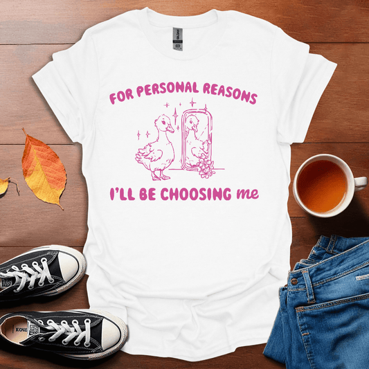 I'll be choosing me T-Shirt