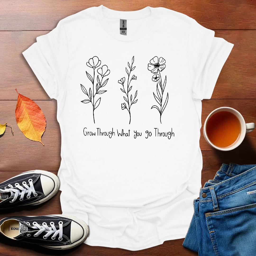 You grow through what you go through minimalist T-Shirt