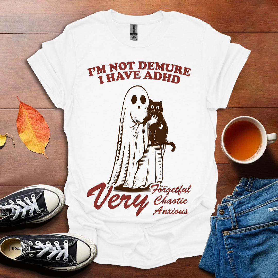 I'm not demure T-shirt