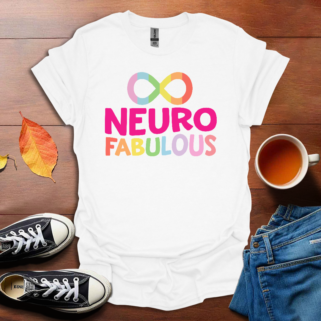 Neuro Fabulous T-shirt