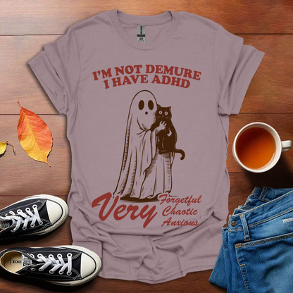 I'm not demure T-shirt