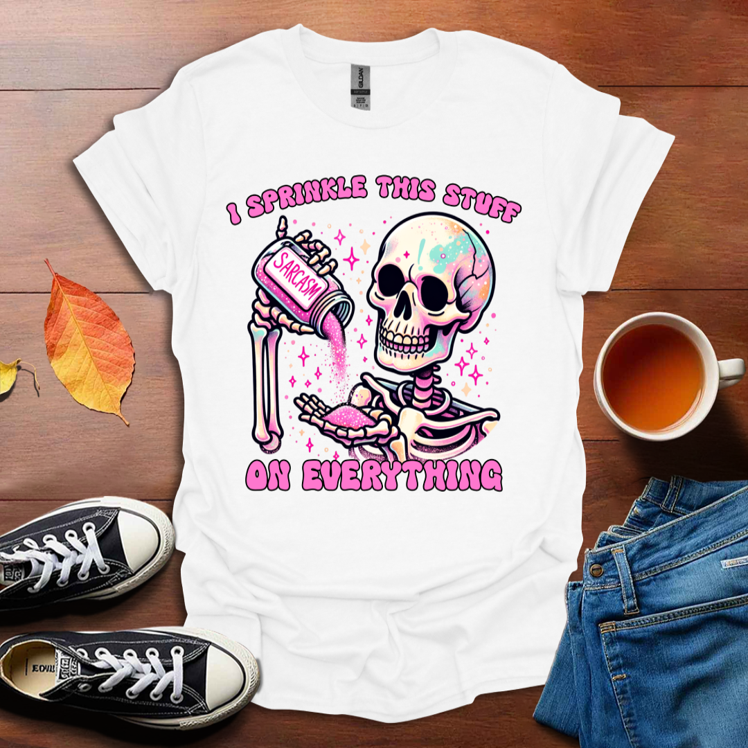 I sprinkle this stuff T-shirt