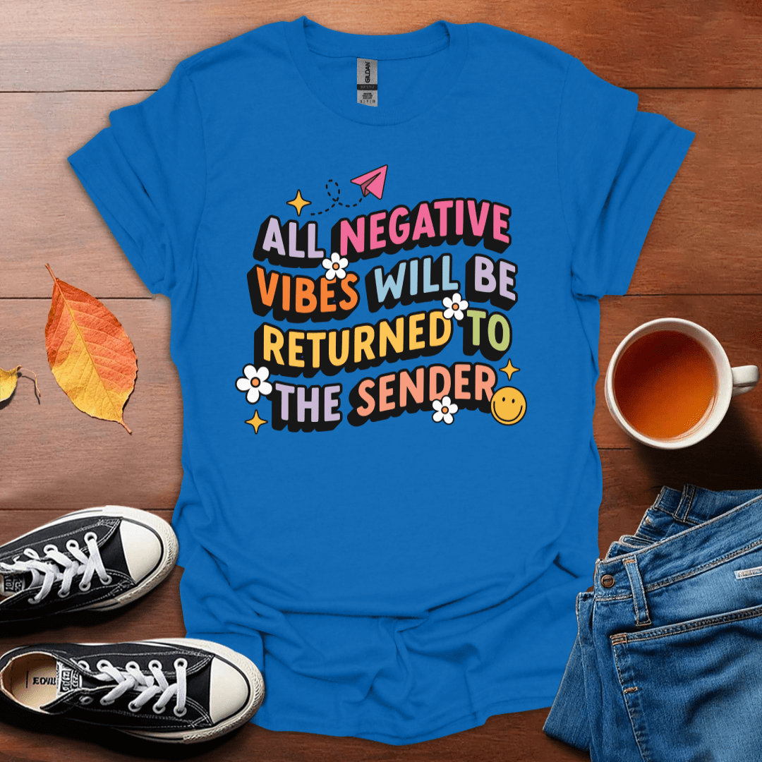 All negative vibes T-Shirt