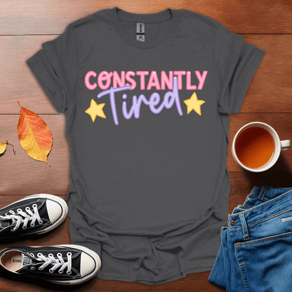 Constantly tired T-Shirt