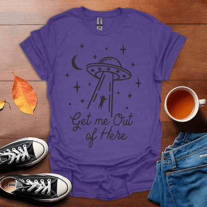 Get me out of here T-Shirt