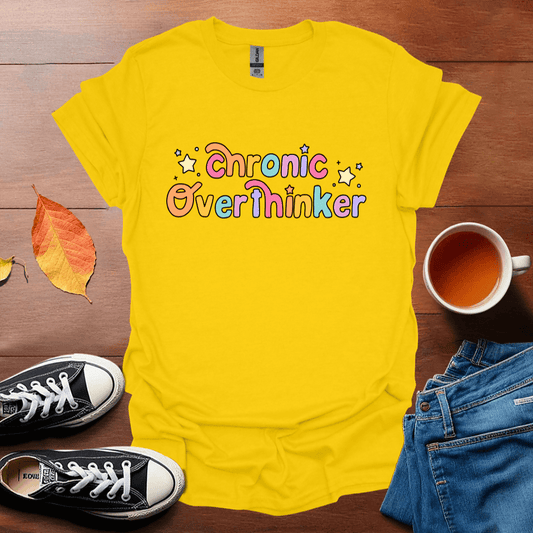 Chronic Overthinker T-Shirt