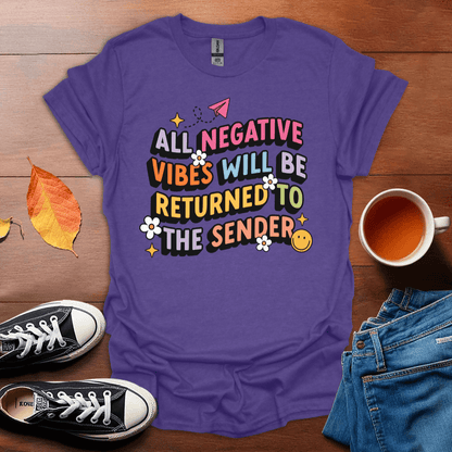 All negative vibes T-Shirt